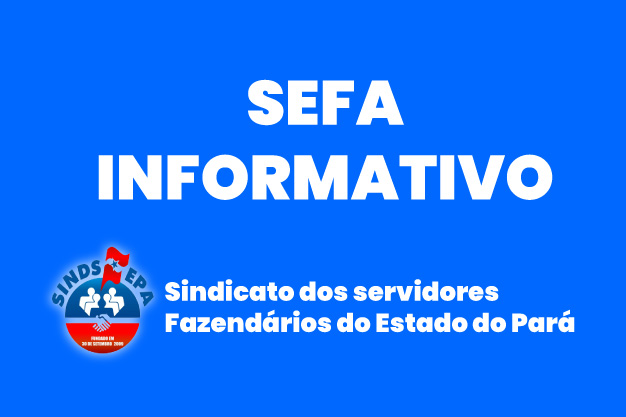 SINDSFEPA-INFORMATIVO-SEFA-626x417